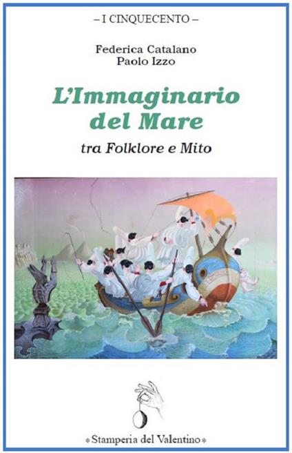 L' immaginario del mare tra folklore e mito - Federica Catalano,Paolo Izzo - copertina