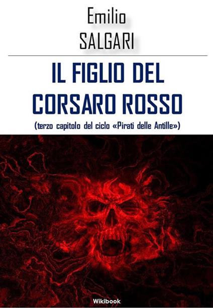 Il figlio del Corsaro Rosso - Emilio Salgari - ebook