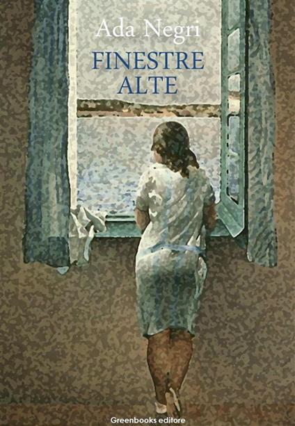 Finestre alte - Ada Negri - ebook