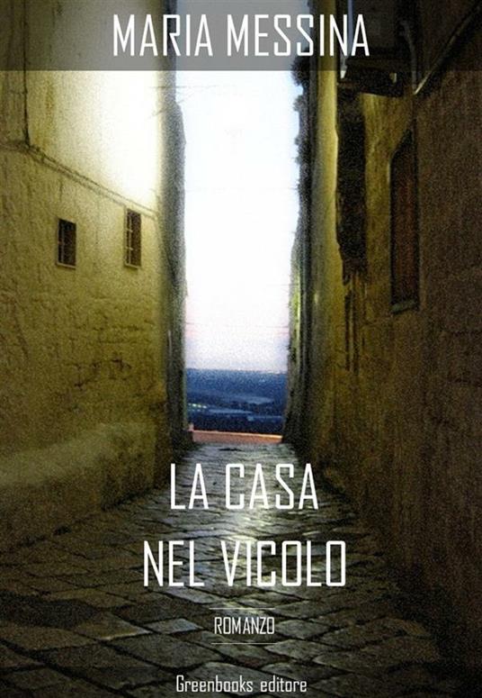 La casa nel vicolo - Maria Messina - ebook