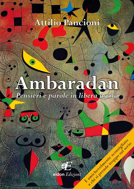 Ambaradan. Pensieri e parole in libera uscita - Attilio Pancioni - copertina