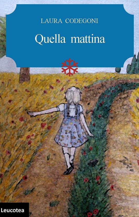 Quella mattina - Laura Codegoni - ebook