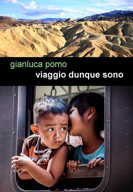 Viaggio dunque sono - Gianluca Pomo - ebook