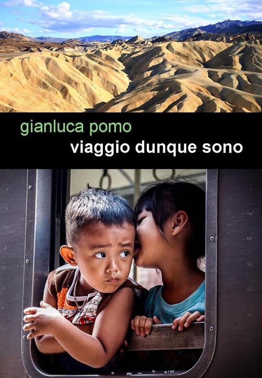 Viaggio dunque sono - Gianluca Pomo - ebook