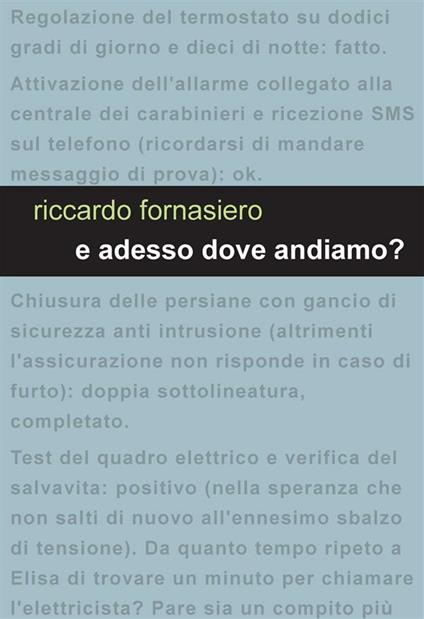 E adesso dove andiamo? - Riccardo Fornasiero - ebook