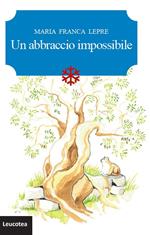 Un abbraccio impossibile