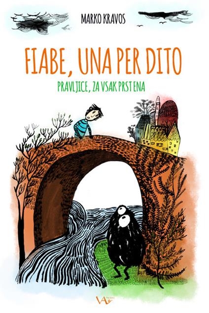 Fiabe, una per dito-Pravljice, za vsak prst ena. Ediz. illustrata - Marko Kravos - copertina