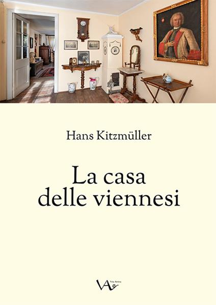 La casa delle viennesi. Ediz. integrale - Hans Kitzmüller - copertina