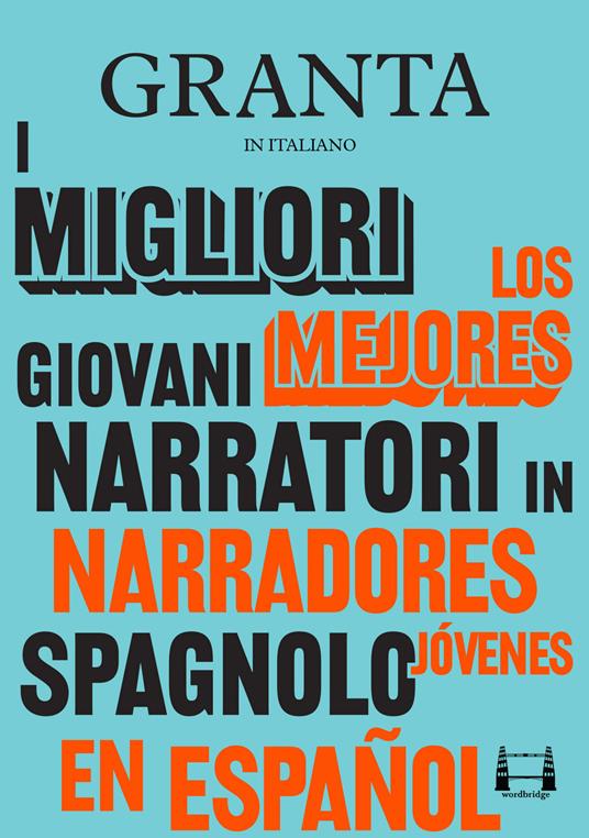 Granta in italiano. I migliori giovani narratori in spagnolo - Valerie Miles,V.V.A.A.,Giacomo Falconi - ebook