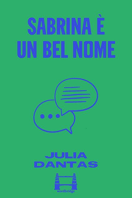 Sabrina è un bel nome - Julia Dantas,María Gómez Chica - ebook