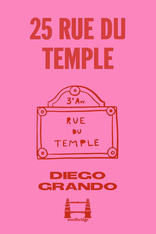 25 Rue du Temple - Diego Grando,Hanna Kraft Haddad - ebook