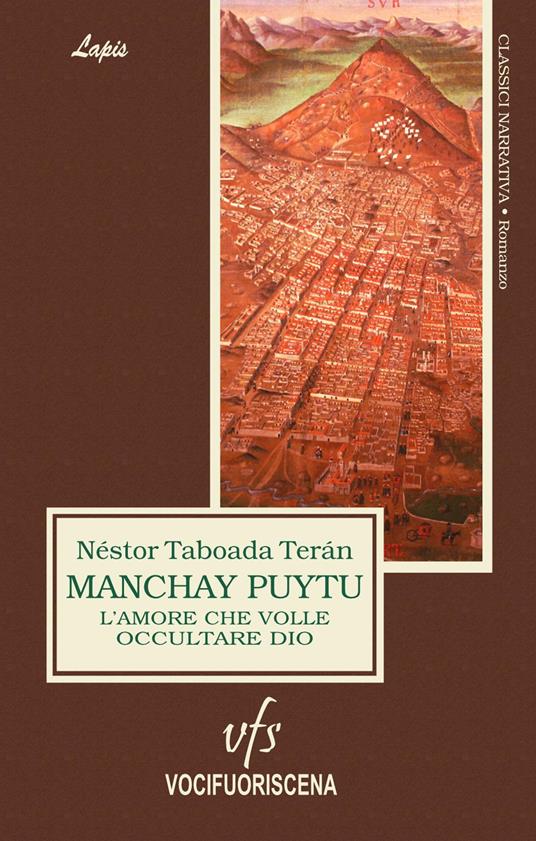 Manchay Puytu. L'amore che volle occultare Dio - Néstor Taboada Terán - copertina