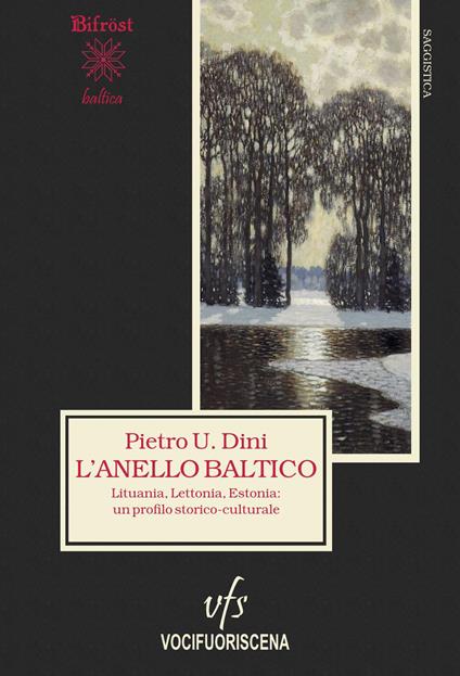 L'anello baltico. Lituania, Lettonia, Estonia: un profilo storico-culturale - Pietro U. Dini - copertina