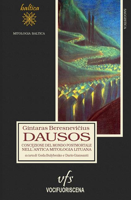 Dausos. Concezione del mondo postmortale nell'antica mitologia lituana - Gintaras Beresnevičius - copertina