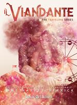 Il viandante. The traveling series. Vol. 1