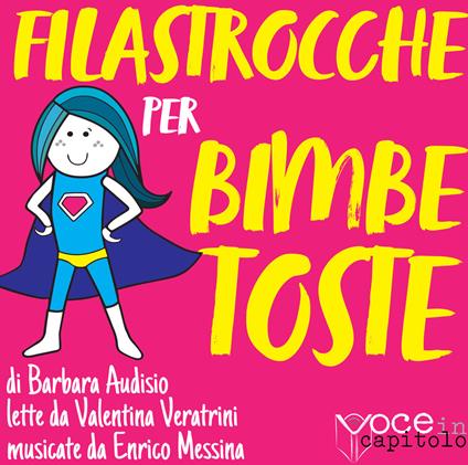 Filastrocche per bimbe toste