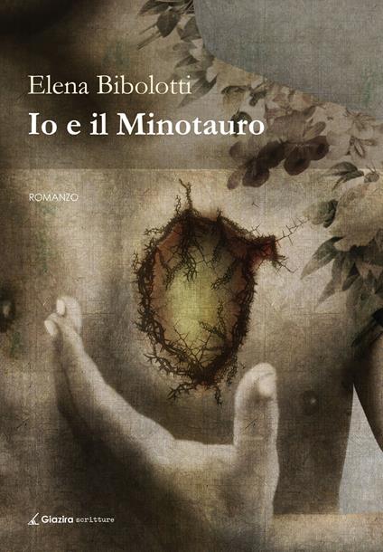 Io e il Minotauro - Elena Bibolotti - copertina