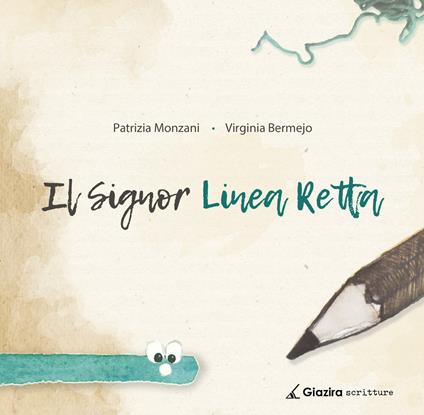 Il signor Linea Retta. Ediz. a colori - Patrizia Monzani - copertina