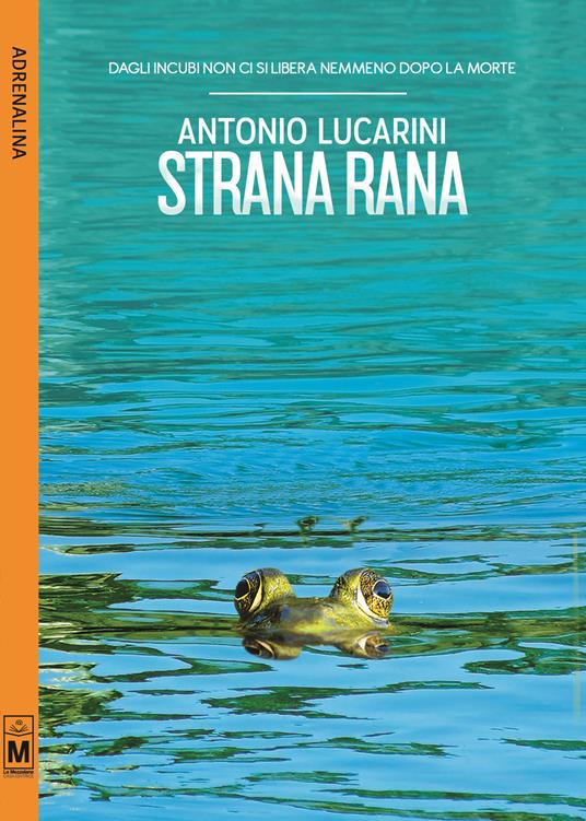 Strana rana - Antonio Lucarini - copertina