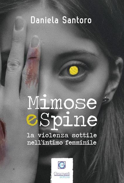 Mimose e spine. La violenza sottile nell'intimo femminile - Daniela Santoro - copertina