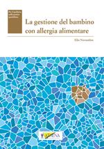 La gestione del bambino con allergia alimentare