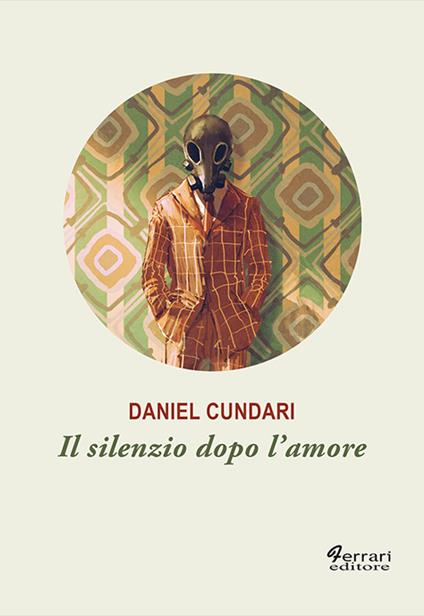 Il silenzio dopo l'amore - Daniel Cundari - copertina