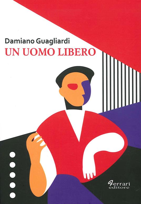 Un uomo libero - Damiano Guagliardi - copertina