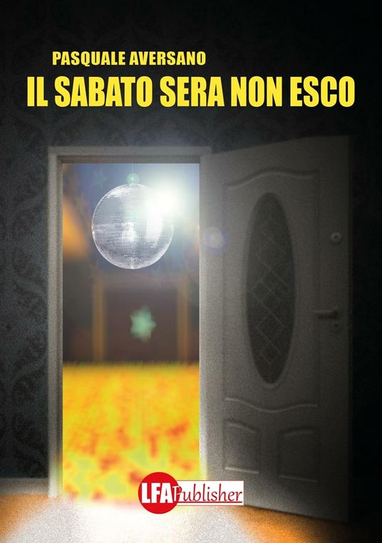 Il sabato sera non esco - Pasquale Aversano - copertina