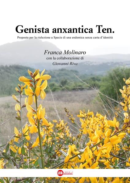 Genista anxantica Ten. Proposta per la rielezione a specie di una endemica senza carta d'identità - Franca Molinaro - copertina