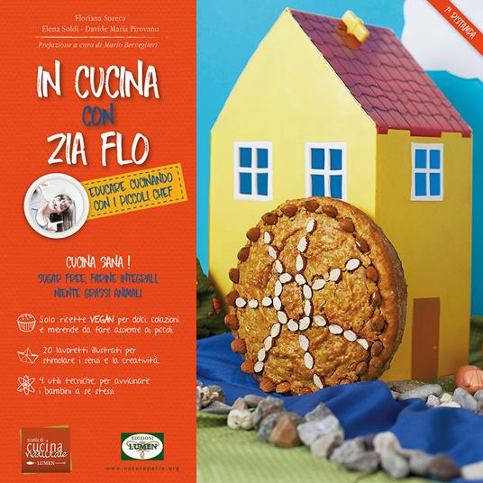 In cucina con zia Flo - Floriana Soreca,Elena Soldi,Davide Maria Pirovano - copertina