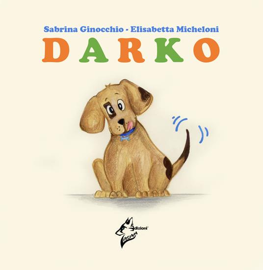 Darko. Ediz. illustrata - Sabrina Ginocchio - copertina