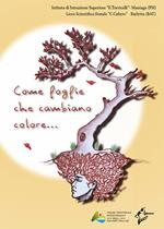 Come foglie che cambiano colore...