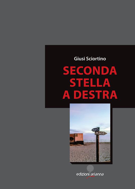 Seconda stella a destra - Giusi Sciortino - copertina