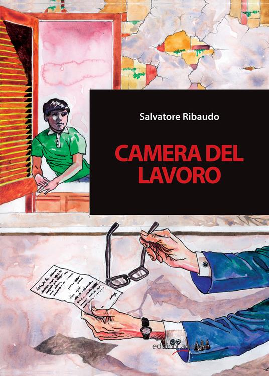 Camera del Lavoro - Salvatore Ribaudo - copertina