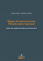 Regina di monti sovrana, Petralia dolce Soprana! Inno del Borgo più bello d'Italia 2018. Arrangiamento per coro