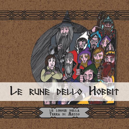 Le rune dello Hobbit. Le lingue della terra di mezzo - Roberto Arduini - copertina