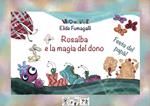 Festa del papà! Rosalba e la magia del dono. Testo in simboli. Kamishibai. Ediz. illustrata. Con audiolibro