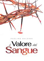 Il valore del sangue. Nuova ediz.