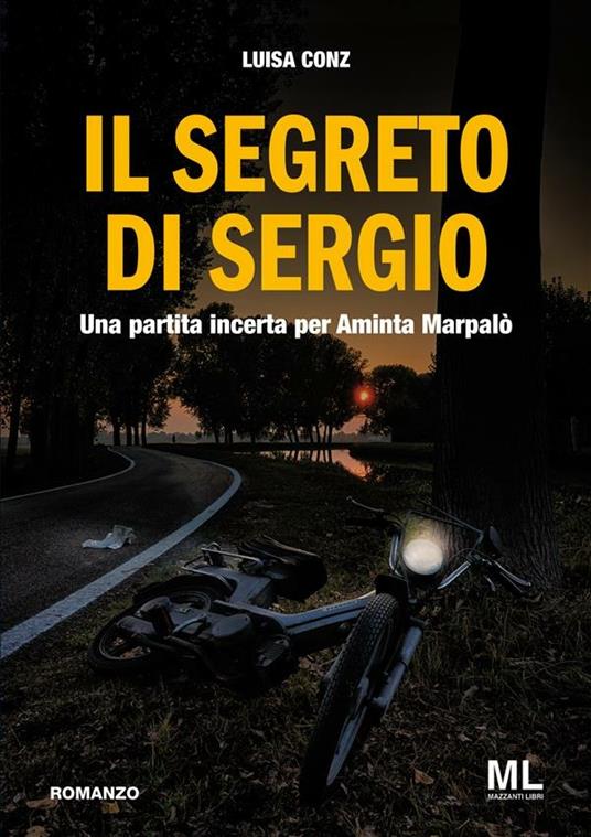 Il segreto di Sergio. Una partita incerta per Aminta Marpalò - Luisa Conz - ebook