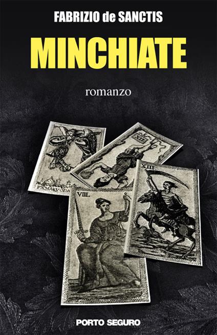 Minchiate - Fabrizio De Sanctis - copertina