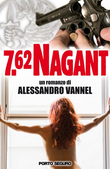 7.62 Nagant - Alessandro Vannel - copertina