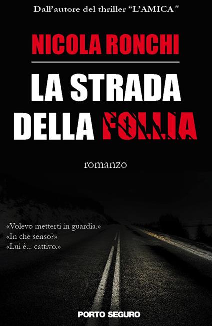 La strada della follia - Nicola Ronchi - ebook