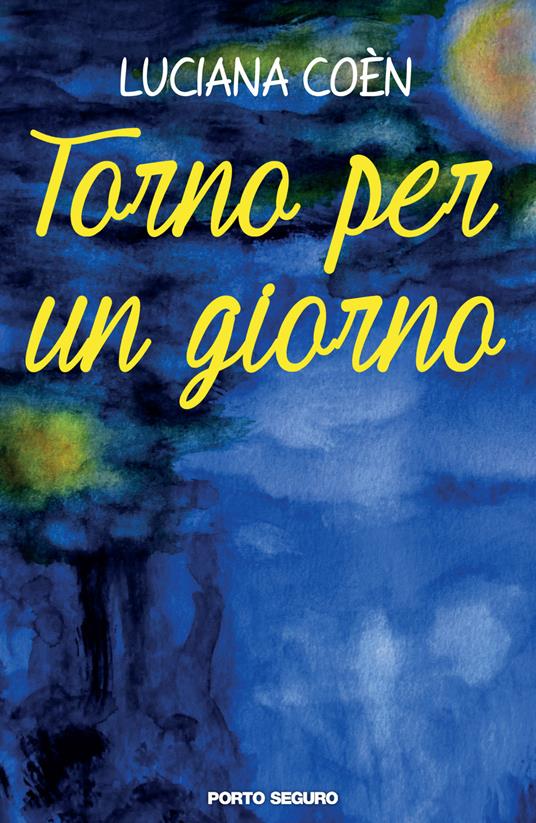 Torno per un giorno - Luciana Coèn - copertina