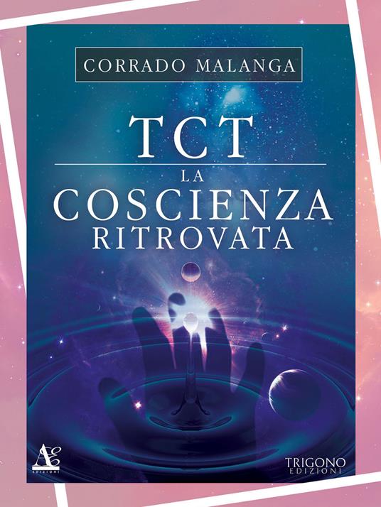 TCT la coscienza ritrovata - Corrado Malanga - copertina