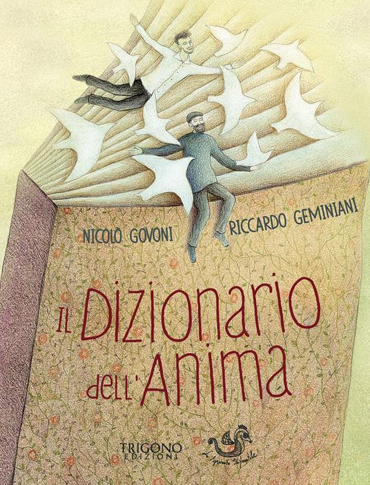 Il dizionario dell'anima. Le 25 parole per riscoprire se stessi e tornare ad essere felici - Nicolò Govoni,Riccardo Geminiani - copertina