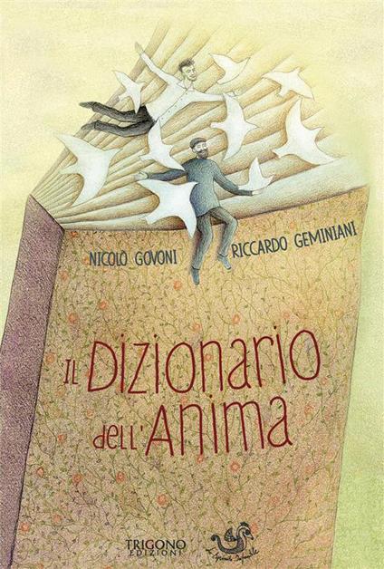 Il dizionario dell'anima. Le 25 parole per riscoprire se stessi e tornare ad essere felici - Riccardo Geminiani,Nicolò Govoni,Lina Eitmantyt?-Valuzien? - ebook