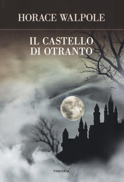 Il castello di Otranto - Horace Walpole - copertina