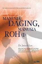 Manusia Daging, Manusia Roh ?: Man of Flesh, Man of Spirit I (INDONESIAN)
