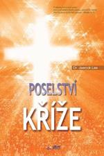 Poselstvi Krize: The Message of the Cross (Czech)