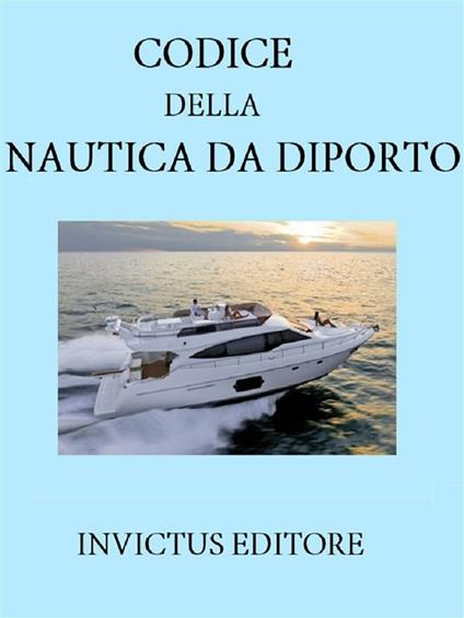 Codice della nautica da diporto - V.V.A.A. - ebook